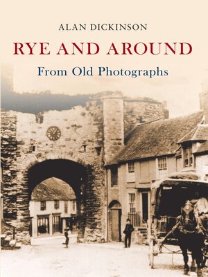 cover image of Rye and Around From Old Photographs